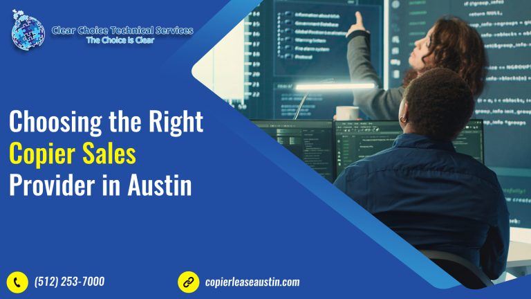 Choosing the Right Copier Sales Provider in Austin